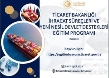 TİCARET BAKANLIĞI İHRACAT SÜREÇLERİVE YENİ NESİL DEVLET DESTEKLERİEĞİTİM PROGRAMI (ONLINE)
